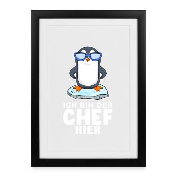 Chef Spruch Anführer Pinguin Motiv - Gerahmtes Poster (27 × 37 cm) - Schwarz - Vorne