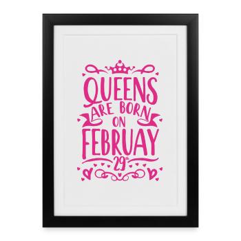 Leap Day Queen February 29 Birthday - Framed poster (27 × 37 cm) - black - Front
