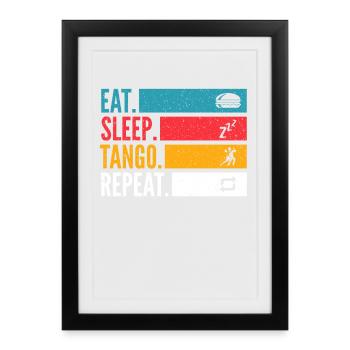 Répétition de Tango Eat Sleep pour les danseurs de Tango Argentino - Affiche encadrée (27 × 37 cm) - noir - Devant