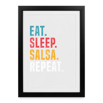 Eat Sleep Salsa Repeat pour les danseurs de salsa - Affiche encadrée (27 × 37 cm) - noir - Devant