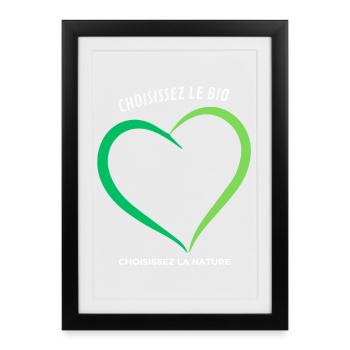Wählen Sie Bio Wählen Sie die Natur - Gerahmtes Poster (27 × 37 cm) - Schwarz - Vorne