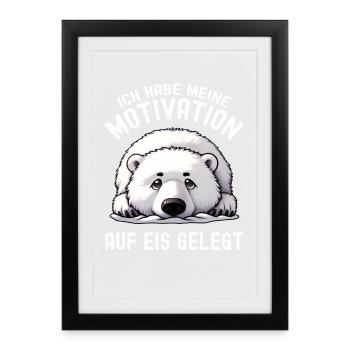 Süßer Eisbär ohne Elan kein Bock keine Motivation - Gerahmtes Poster (27 × 37 cm) - Schwarz - Vorne