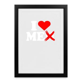I Love Me Men I Love Me Self Love Women - Framed poster (27 × 37 cm) - black - Front