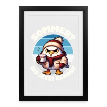 "Sommer? Wo jetzt genau?" Lustige Möwe Kalt Ironie - Gerahmtes Poster (27 × 37 cm) - Schwarz - Vorne