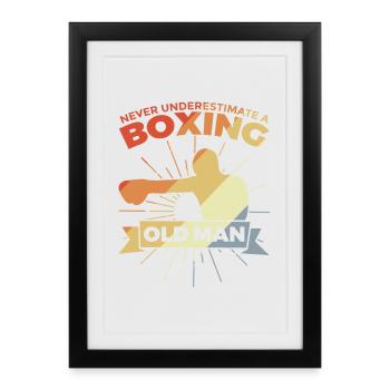 Ne sous-estimez jamais un vieux boxer - Affiche encadrée (27 × 37 cm) - noir - Devant