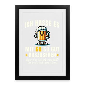 Humorvolles Trink-Design für Geburtstagsfans 60 - Gerahmtes Poster (27 × 37 cm) - Schwarz - Vorne