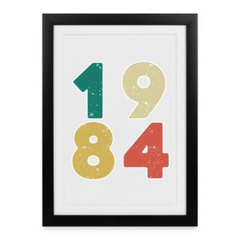 1984 - Born 1984 - Built in 1984 - Framed poster (27 × 37 cm) - black - Front