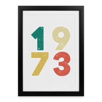 1973 - Born 1973 - Built in 1973 - Framed poster (27 × 37 cm) - black - Front