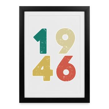 1946 - Born 1946 - Built in 1946 - Framed poster (27 × 37 cm) - black - Front