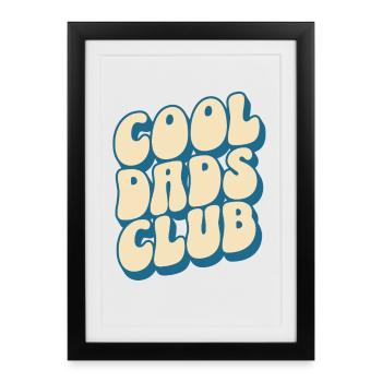 Cool Dads Club, Papa, Père, Fête des pères - Affiche encadrée (27 × 37 cm) - noir - Devant