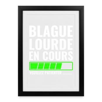 heavy joke in progress please wait - Framed poster (27 × 37 cm) - black - Front