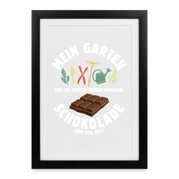 Mein Garten löst meine Probleme - Schoko Spruch - Gerahmtes Poster (27 × 37 cm) - Schwarz - Vorne