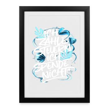 Je paie des impôts ! Je ne fais pas de don - Affiche encadrée (27 × 37 cm) - noir - Devant