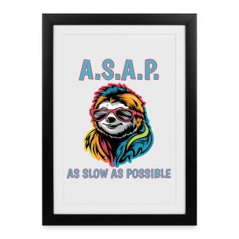 ASAP Aussi Lent Que Possible Cool Sloth Fun Citation - Affiche encadrée (27 × 37 cm) - noir - Devant