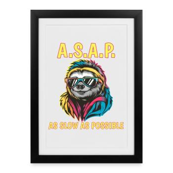 ASAP As Slow As Possible Sloth Cool Sunglasses - Framed poster (27 × 37 cm) - black - Front