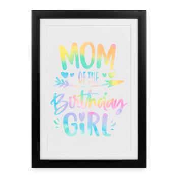Mom of the Birthday Girl Tie Dye Colorful Bday Mom - Framed poster (27 × 37 cm) - black - Front