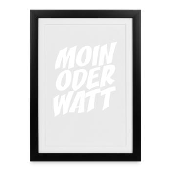 Moin ou Watt Ruhrgebiet Ruhrpott Hamburg Moin - Affiche encadrée (27 × 37 cm) - noir - Devant