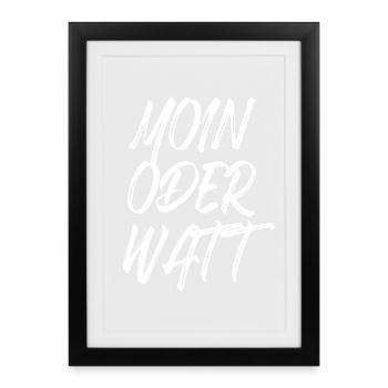 Moin ou Watt Ruhrgebiet Ruhrpott Hamburg Moin - Affiche encadrée (27 × 37 cm) - noir - Devant