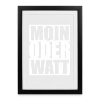 Moin ou Watt Ruhrgebiet Ruhrpott Hamburg Moin - Affiche encadrée (27 × 37 cm) - noir - Devant
