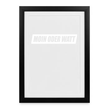 Moin ou Watt Ruhrgebiet Ruhrpott Hamburg Moin - Affiche encadrée (27 × 37 cm) - noir - Devant