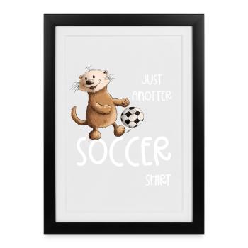 Droll Otter Playing Soccer Saying - Framed poster (27 × 37 cm) - black - Front