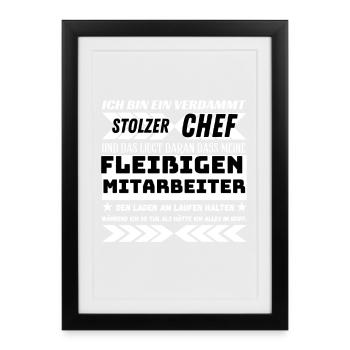 EIN VERDAMMT STOLZER CHEF FLEIßIGE MITARBEITER - Gerahmtes Poster (27 × 37 cm) - Schwarz - Vorne