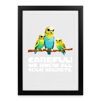 Attention - Nous connaissons tous vos secrets - Affiche encadrée (27 × 37 cm) - noir - Devant