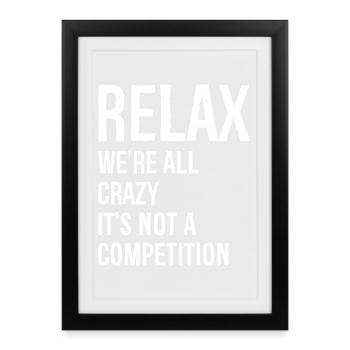 relax we re all crazy funny - Affiche encadrée (27 × 37 cm) - noir - Devant