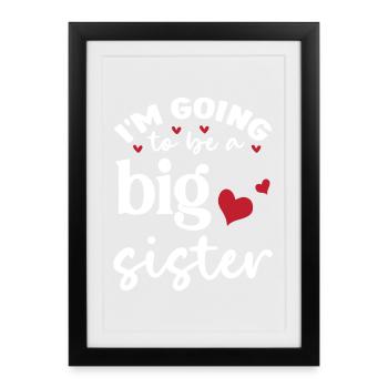 Va être grande sœur grande sœur naissance de bébé - Affiche encadrée (27 × 37 cm) - noir - Devant