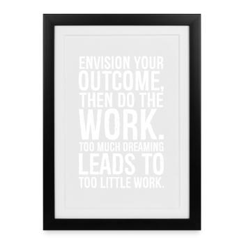 envision your outcome then do the work - Framed poster (27 × 37 cm) - black - Front