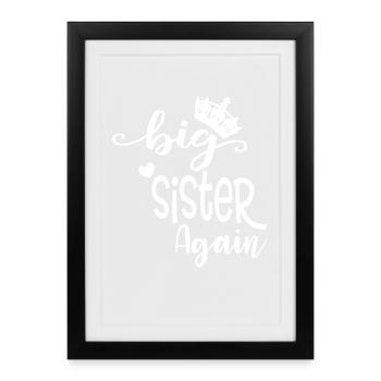 Grande soeur cadeau Grande Soeur Encore - Affiche encadrée (27 × 37 cm) - noir - Devant