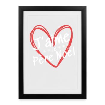 J'aime Le Père Noël - Affiche encadrée (27 × 37 cm) - noir - Devant
