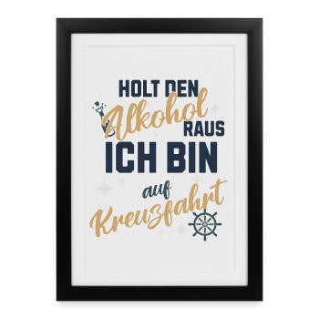 Kreuzfahrt & Alkohol – Urlaubsmodus aktiviert - Gerahmtes Poster (27 × 37 cm) - Schwarz - Vorne