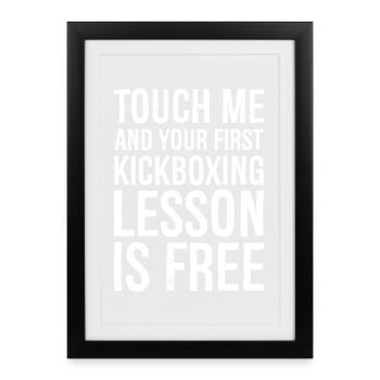 touch me and your first kickboxing lesson is free - Framed poster (27 × 37 cm) - black - Front