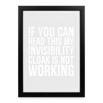If you can read this invisibility cloak is not - Framed poster (27 × 37 cm) - black - Front