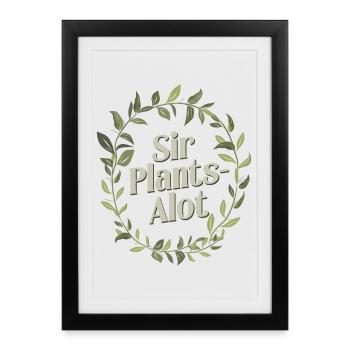Jardiniers Hommes, Papas Plantes Vertes - Sir Plants-Alot - Affiche encadrée (27 × 37 cm) - noir - Devant