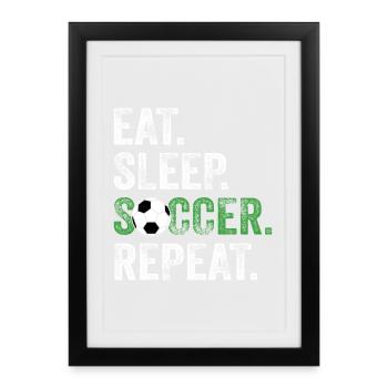 Manger dormir Soccer Répéter - Affiche encadrée (27 × 37 cm) - noir - Devant