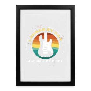Lehrer le jour Guitariste la nuit - Affiche encadrée (27 × 37 cm) - noir - Devant