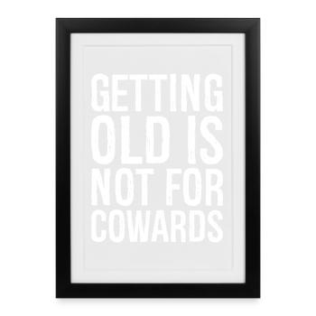 getting old is not for cowards - Framed poster (27 × 37 cm) - black - Front