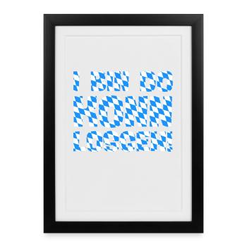 bin da kann losgehen lustiger bayrischer spruch - Gerahmtes Poster (27 × 37 cm) - Schwarz - Vorne