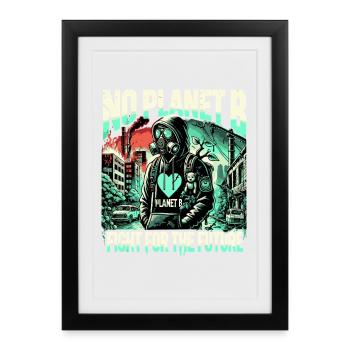 Pas de lutte de la planète B pour l’avenir - Affiche encadrée (27 × 37 cm) - noir - Devant