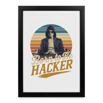 Born to Be Hacker – Computer Science Nerd IT - Framed poster (27 × 37 cm) - black - Front