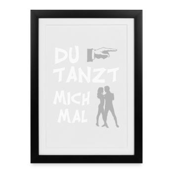 Drôle de « You Dance Me » pour les farceurs - Affiche encadrée (27 × 37 cm) - noir - Devant