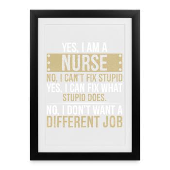 yes I am Nurse no I can't fix stupid yes I can fix - Framed poster (27 × 37 cm) - black - Front