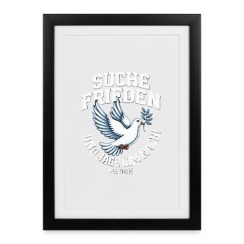 Suche Frieden Psalm 34:15 Bibelvers Friedenstaube - Gerahmtes Poster (27 × 37 cm) - Schwarz - Vorne