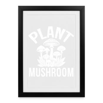 Plant Mushroom - Framed poster (27 × 37 cm) - black - Front