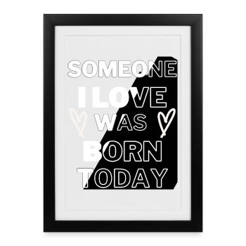 Bold Love Born Today Typographie Design - Affiche encadrée (27 × 37 cm) - noir - Devant
