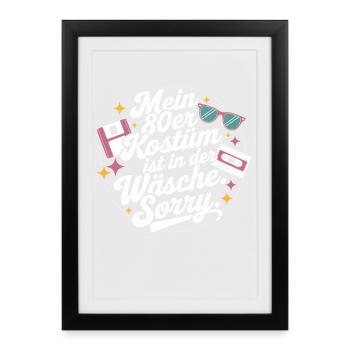 80er Jahre Kostüm Ist In Der Wäsche 80s Party 80er - Gerahmtes Poster (27 × 37 cm) - Schwarz - Vorne