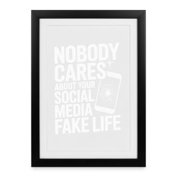 Personne ne se soucie de votre fausse vie sur les réseaux sociaux - Affiche encadrée (27 × 37 cm) - noir - Devant
