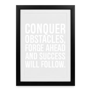 conquer obstacles forge ahead and success will - Framed poster (27 × 37 cm) - black - Front